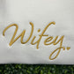 Wifey Sweatshirt