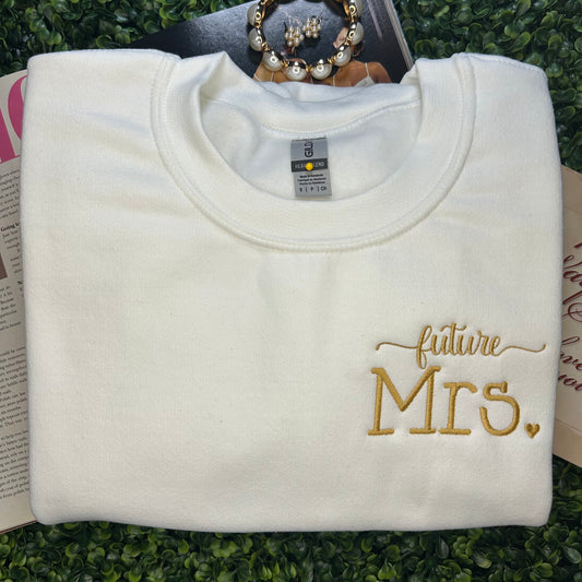 Future Mrs. Sweatshirt