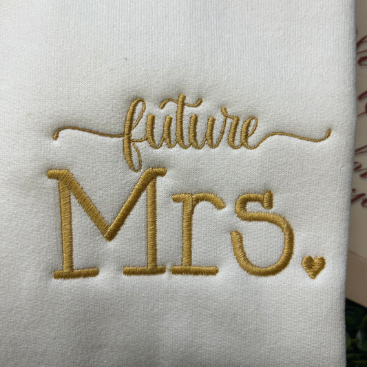 Future Mrs. Sweatshirt