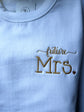 Future Mrs. Sweatshirt